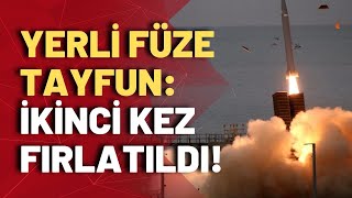 Türkiyenin en uzun menzilli füzesi Tayfun ikinci kez test edildi İşte o anlar [upl. by Allit]