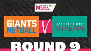 GIANTS v Vixens  SSN 2022 Round 9  Full Match  Suncorp Super Netball [upl. by Emelda268]