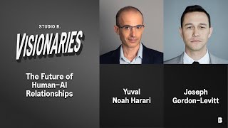 Yuval Noah Harari amp Joseph GordonLevitt The Future of HumanAI Relationships [upl. by Arahd]