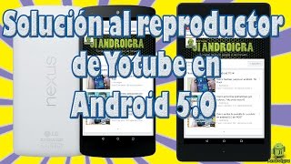 Cómo solucionar el error de Youtube en Android Lollipop 50 [upl. by Cranford]