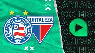 Bahia x Fortaleza  Copa do Nordeste  2023  Rádio Sociedade [upl. by Colman327]