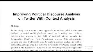 Improving Political Discourse Analysis on Twitter With Context Analysis [upl. by Schlicher]