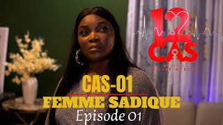 12 CAS  CAS 01  FEMME SADIQUE  Épisode 01  Série Africaine [upl. by Etnasa166]