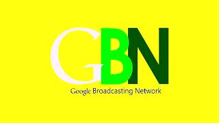 Google Broadcasting Network logo 20142015  A Effects Sponsored by Preview 2 Effects [upl. by Neeloj]