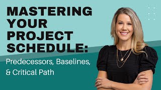 Mastering Your Project Schedule  Predecessors Setting a Baseline amp Critical Path [upl. by Guss488]