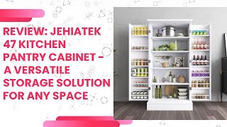 Review Jehiatek 47 Kitchen Pantry Cabinet  A Versatile Storage Solution for Any Space [upl. by Simsar839]