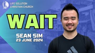 LSCC Live Stream 230624 Sean Sim  Wait FULL VERSION [upl. by Susanna576]