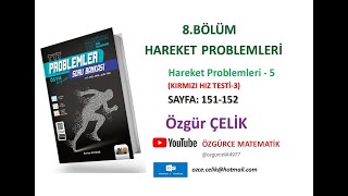 Hız ve Renk TYT ProblemHareket Problemleri 5 Kırmızı Hız Testi 3 sayfa 151152 [upl. by Refiffej]