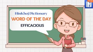 Efficacious In Hindi  HinKhoj  Dictionary Word of the Day [upl. by Aseuqram2]