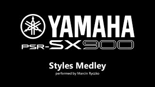 Yamaha PSRSX900 Styles Medley [upl. by Jeremias833]