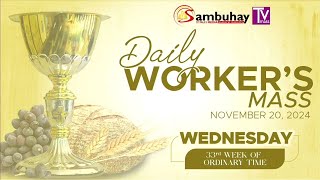 Sambuhay TV Mass  November 20 2024  Wednesday of the 33rd Week in Ordinary Time [upl. by Brendin]