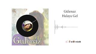 Gülenaz  Halaya Gel  Official Audio [upl. by Edvard]