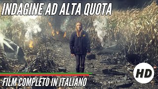 Indagine ad alta quota I HD I Thriller I Film completo in Italiano [upl. by Sara-Ann266]