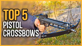 Best Pistol Crossbows 2024  Top 5 Best Pistol Crossbow on the Market [upl. by Laet]