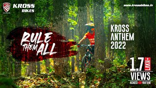 KROSS BIKES ANTHEM 2022  RULE THEM ALL [upl. by Lani]