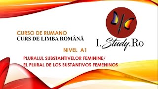 El PLURAL FEMENINO en rumano  📚CURSO para APRENDER RUMANO nivel A1✅ 20 IStudyRO [upl. by Farron]