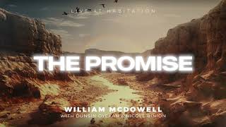 The Promise  William McDowell Nicole Binion amp Dunsin Oyekan Official Audio Video [upl. by Enyawed555]