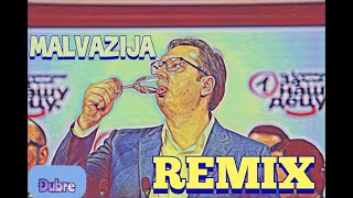 Vučić  Malvazija REMIX [upl. by Aicirt]