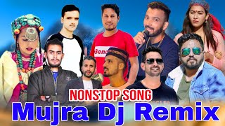 Nonstop Dj Mujra Remix  Himachali Song  Pahari Song  PankajHoneyRajeevKuldevDiwan [upl. by Ruhtua]