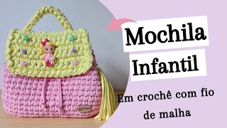 Mochila infantil de crochê com fio de malha  Bolsa Liz  Passo a passo [upl. by Lustick]