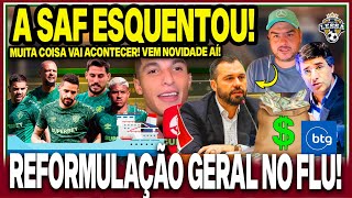 🛑SAF ESQUENTA BASTIDORES DO FLU VAI COMEÇAR A REFORMULAÇÃO GERAL JORNALISTA REVELA DETALHES DA SAF [upl. by Cnut]