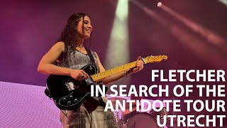 FLETCHER  In Search Of The Antidote Tour Utrecht FULL CONCERT  SOUNDCHECK [upl. by Inuat]