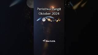 Peristiwa Langit Oktober 2024 peristiwalangit astronomi [upl. by Nnahaid948]