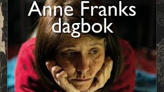 Anne Franks Dagbok av Anne Frank Dagmargruppen [upl. by Nari]