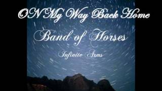 Band of Horses  On My Way Back Home Lyrics [upl. by Barstow88]