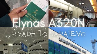 Flynas A320neo Riyadh🇸🇦 to Sarajevo🇧🇦  Affordability Meets Comfort [upl. by Aydan]