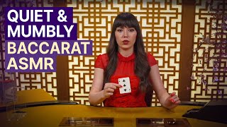 Unintentional ASMR ♣️ Quiet amp Soft Spoken Baccarat [upl. by Chaney]