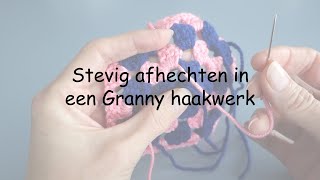 Stevig afhechten in een Granny haakwerk [upl. by Ocire422]