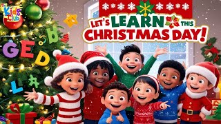 Lets Learn This Christmas Day 🎄 Festive Fun and Holiday Learning for Kids [upl. by Notnelc145]