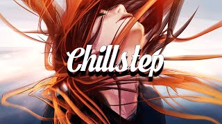 Chillstep Mix 2023 🧡 [upl. by Asiruam]