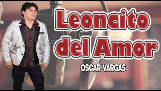 LEONCITO DEL AMOR El Veneno de tu Amor QUICHUA PRODUCCIONES PRIMICIA 2020 [upl. by Esac]