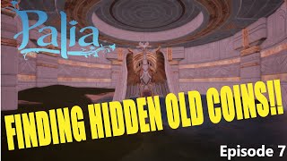 Palia Gameplay  Episode 7  HIDDEN OLD COINS [upl. by Akehs206]