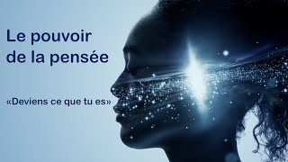 Le pouvoir de la pensée et de lintention  recréez votre réalité  Reportage de Séverine GHYS [upl. by Anayek]