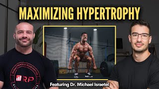 Maximizing Hypertrophy with Dr Mike Israetel [upl. by Llednew]