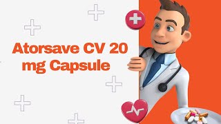 Atorsave CV 20 mg Capsule [upl. by Eeramit]