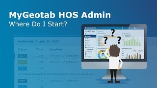 MyGeotab HOS Admin  Where Do I Start  Geotab Drive [upl. by Iyre]