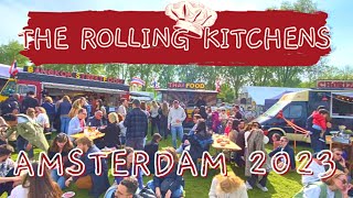 🍔 AMSTERDAM’S THE ROLLING KITCHENS 2023 IS BACK  Best Food Truck Festival Amsterdam Westerpark [upl. by Dam]