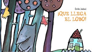 audiolibro Cuento ¡QUE LLEGA EL LOBO  Émile Jadoul [upl. by Eidnar791]