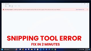 Fix Snipping Tool Error Recording Stopped  Something Happened And Weve Stopped Recording [upl. by Annam120]