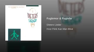 Dieters Lieder  Fuglemor amp Fuglefar [upl. by Otrevire]