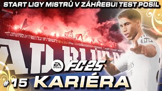 Start Ligy Mistrů v Záhřebu Super Fanoušci a Test Posil 15  EA FC 25 CZ Lets Play [upl. by Leggat285]