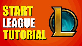 How To Start League Of Legends Tutorial StepbyStep Guide [upl. by Lladnew]