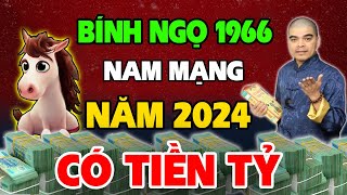 Tử Vi Tuổi Bính Ngọ 1966 nam mạng năm 2024 Lén Làm Điều Này Cực Giàu Tiền Tiêu 3 Đời Không Hết [upl. by Gnuhn]