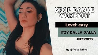 KPOP DANCE WORKOUT  Itzy dalla dalla  itzy week [upl. by Ulrica]