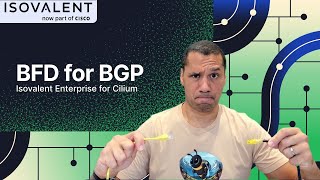 Isovalent Enterprise for Cilium BFD for BGP [upl. by Reilamag]