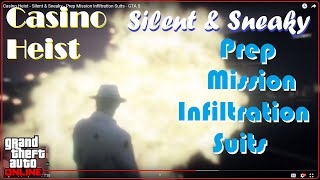 Casino Heist  Silent amp Sneaky  Prep Mission Infiltration Suits  GTA 5 [upl. by Alden740]